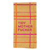 Tidy Mother F*cker Dish Towel (8120727306491)