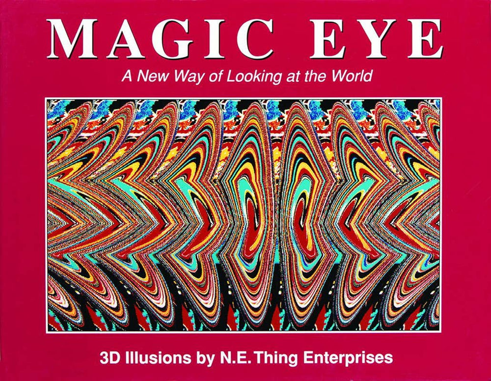 Magic Eye: A New Way of Looking at the World by Cheri  Smith (8912310927611)